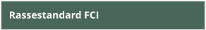 Rassestandard FCI