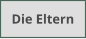 Die Eltern