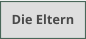 Die Eltern