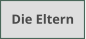 Die Eltern