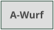 A-Wurf